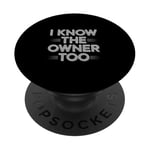 Bartender Bouncer I Know The Owner Too Club Bar Pub PopSockets Adhesive PopGrip