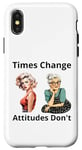 Coque pour iPhone X/XS Pin-up Girl Young And Older Times Change Attitudes Don't