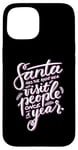 iPhone 15 Santa has the right idea visit people once a year Case