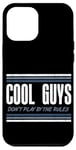 iPhone 12 Pro Max Cool Guys Don’t Play By The Rules - Thrill Seeker Case