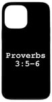 iPhone 13 Pro Max Christian faith holy bible verses typeset Proverbs 3:5-6 Case