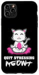 Coque pour iPhone 11 Pro Max Quit Stressing Meowt Siège de méditation en lotus pour chat