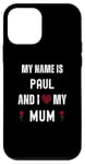 iPhone 12 mini Paul I Love My Mum Cute Personal Mother's Day Case