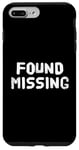 Coque pour iPhone 7 Plus/8 Plus People Funny Word Citations Two Words Of The Found Missing