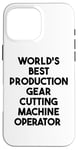 Coque pour iPhone 16 Pro Max Meilleur opérateur de machine de découpe d'engrenages de production au monde