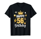 Happy 56Th Birthday Idea For 56 Years Old Man And Woman T-Shirt