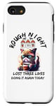 iPhone SE (2020) / 7 / 8 Angry Cat Had Rough Night Lost 3 Lives Doing It Again Today Case