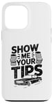 iPhone 13 Pro Max Show Me Your Tips Cab Taxis Drivers Case