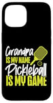 iPhone 15 Pickleball Grandpa Grandpa Is My Name Pickleball Is My Game Case