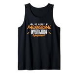 Paranormal Investigator Paranormal Investigation Equipment Tank Top