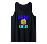 Matzah Baller Funny Tees,Jewish Soup Passover Food Love Tank Top