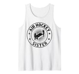 Air Hockey Sister Air Hockey Player Tank Top