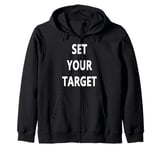 Set Your Target Goal Setting Zip Hoodie