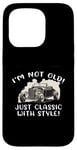 Coque pour iPhone 15 Pro Graphique « I'm Not Old I'm Classic with Style Car » Cadeau d'anniversaire