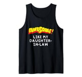 Awesome Like My Daughter-In-Law Saying Joke Comic Book Lover Tank Top