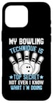 Coque pour iPhone 16 Pro Max Ma Technique De Bowling Est Top Secrète Funny Bowling Bowler