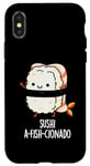 Coque pour iPhone X/XS Jeu de mots amusant Sushi A-Fish-Cionado