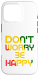 iPhone 16 Pro Don't Worry But Be Happy Rasta Reggae Case