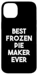 iPhone 14 Plus Best Frozen Pie Maker Ever Case