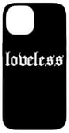 iPhone 14 loveless Grunge Aesthetic Goth Emo Grunge Nu Goth Punk Rock Case