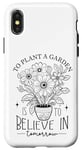 iPhone X/XS To Plant A Garden Is to Believe In Tomorrow Garden Planting Case