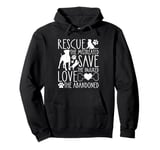 Rescue Save Love, Animal Rescue Dog Cat Lovers Pullover Hoodie