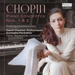 Ekaterina Litvintseva, Czech Chamber Philharmonic Orchestra Pardubice, Vahan Mardirossian  Chopin: Piano Concertos Nos. 1 &amp; 2  CD