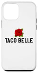 Coque pour iPhone 12 mini Taco Belle Princess If I Were a Princess I'd Be a Taco Belle