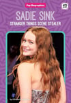 Discoverroo Elizabeth Andrews Sadie Sink: Stranger Things Scene Stealer: Stealer (Pop Biographies)