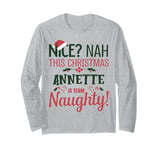 ANNETTE Personalized Christmas Naughty Nice ANNETTE Name Long Sleeve T-Shirt