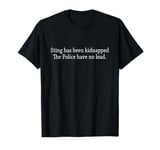 Police Sting Rock Funny Lead gear Dad Jokes Bad Jokes T-Shirt