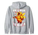 Hive is Where the Heart Is Save the Bees Beekeeper Zip Hoodie