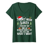 Womens I Don't Need Santa I Already Sit On A Bearded Man's Lap And V-Neck T-Shirt