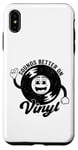 Coque pour iPhone XS Max Disque vinyle rétro amusant avec citation Sounds Better On Vinyl