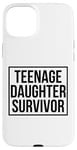 Coque pour iPhone 15 Plus Citation amusante pour la fête des pères avec inscription « Teenage Daughter Survivor »