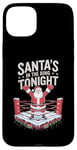 iPhone 15 Plus Christmas Boxing Santa's In The Ring Tonight Case