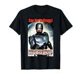 RoboCop Say No To Drugs Propaganda Logo Poster T-Shirt