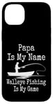 Coque pour iPhone 14 Plus Funny Papa Is My Name Walleye Fishing Is My Game Fish Humour