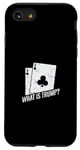 Coque pour iPhone SE (2020) / 7 / 8 Qu'est-ce que Trump The Art of Euchre