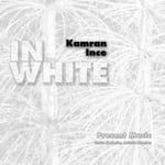 Present Music, Christine Thomas, Dan Armstrong, Dean Fowler, Don Sipe, Eric Segnitz, Kevin Stalheim, PHILLIP BUSH, Terry Smirl, William Helmers  In White: Ince  CD