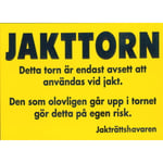 Varningsskylt Jakttorn