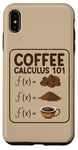 Coque pour iPhone XS Max Coffee Calculus 101 F(x) – Professeur de mathématicien amusant