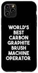 Coque pour iPhone 11 Pro Max Meilleur opérateur de machine à brosse en graphite de carbone au monde