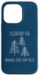 Coque pour iPhone 13 Pro Legendary for Knowing Every Camp Trick Inspirational Camping