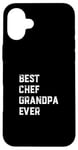 Coque pour iPhone 16 Plus Meilleur chef de tous les temps Chef Cook Papy Old Grandpa Cooking