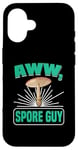 Coque pour iPhone 16 Aww, Spore Guy Jeu de mots Humour Champignon