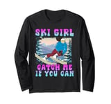 Skiing Kids SKIING GIRL CATCH ME IF YOU CAN Funny Long Sleeve T-Shirt