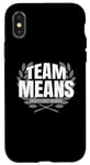 iPhone X/XS Team Means Proud Family Member Means Case