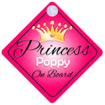 Princess Poppy On Board Personalised Girl Car Sign Child Gift 001