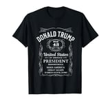 Whiskey Label Trump 2024 Vote 47 Donald Trump 47th President T-Shirt